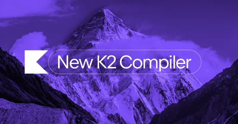 K2 compiler appears in Kotlin