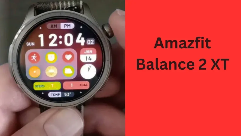 Amazfit Balance 2 XT – Amazfit to launch a titanium smartwatch